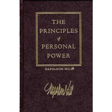 Principles of Personal Power: Initiative and Leadership, Imagination, Enthusiasm, Self-Control: 2 (T...
