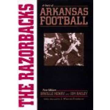 The Razorbacks: A Story of Arkansas Football