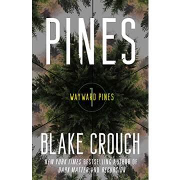 Pines: Wayward Pines: 1 (The Wayward Pines Trilogy)