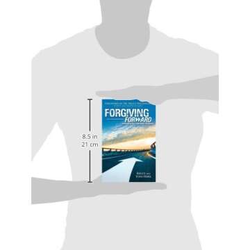Forgiving Forward: Unleashing the Forgiveness Revolution