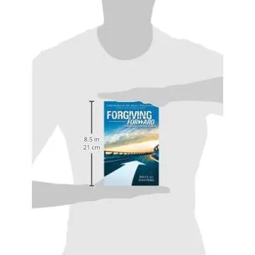 Forgiving Forward: Unleashing the Forgiveness Revolution