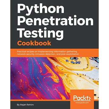 Python Penetration Testing Cookbook: A Comprehensive Guide to Ethical Hacking