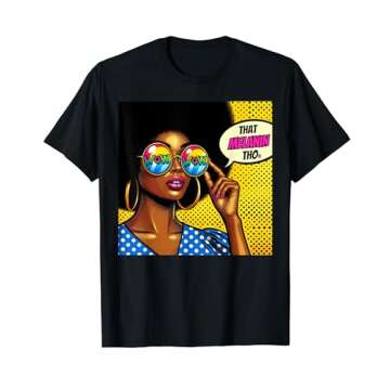 That Melanin Tho Pop Art Wow Black Afro Woman Owned Business T-Shirt