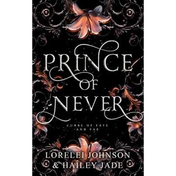 Prince of Never (Curse of Fate and Fae Book 1) - Unravel an Enchanting Tale