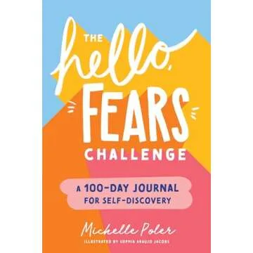 The Hello, Fears Challenge: A 100-Day Journal for Self-Discovery