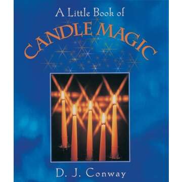 A Little Book of Candle Magic - Your Guide to Spiritual Practice