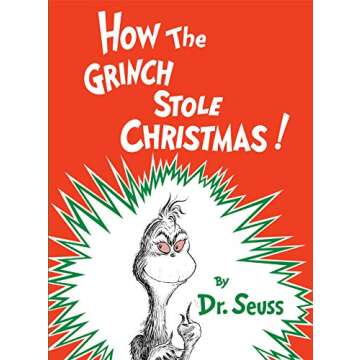 How the Grinch Stole Christmas - A Classic Holiday Tale by Dr. Seuss