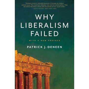 Understanding the Failure of Liberalism in Modern Politics