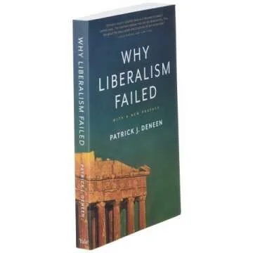 Understanding the Failure of Liberalism in Modern Politics