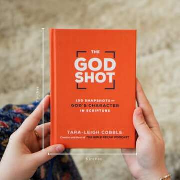 The God Shot: 100 Snapshots of God’s Character in Scripture (A Daily Bible Devotional and Study on the Attributes of God from Every Book in the New Testament)