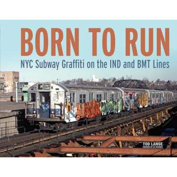 Born to Run: NYC Subway Graffiti on the IND and BMT Lines