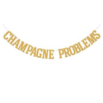 Champagne Problems Banner, Champagne Themed Party Decorations, Champagne Birthday Decoration Gold Gl...
