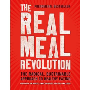The Real Meal Revolution: The Radical, Sustainable Approach to Healthy Eating (Age of Legends)