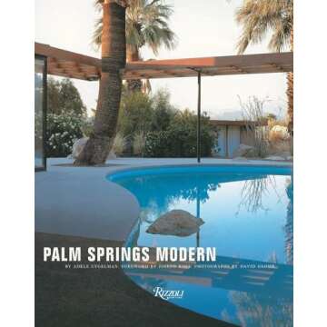 Palm Springs Modern: Houses in the California Desert (Rizzoli Classics)