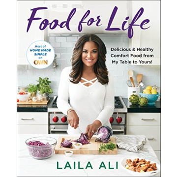 Food for Life: Delicious & Healthy Comfort Food from My Table to Yours!
