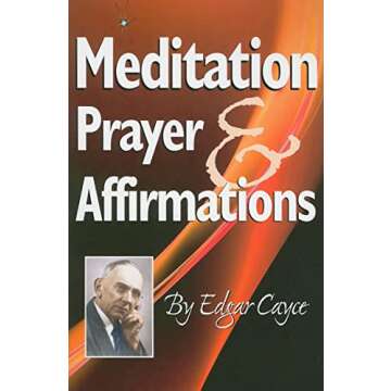 Meditation, Prayer & Affirmations