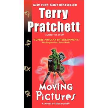 Moving Pictures: A Novel of Discworld - Dive into Humor and Fantasy!