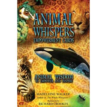 Animal Whispers Empowerment Cards: Animal Wisdom to Empower and Inspire