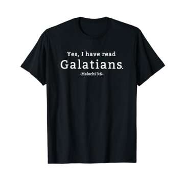 Yes I have read Galatians T-Shirt