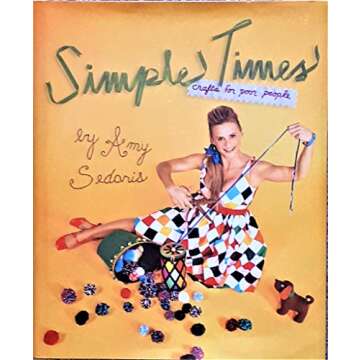 Simple Times: Crafts for Poor People - Creative & Affordable Art Ideas
