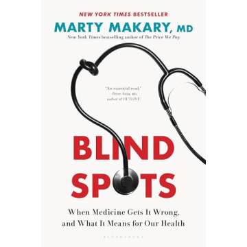 Blind Spots: When Medicine Gets It Wrong, and What It Means for Our Health