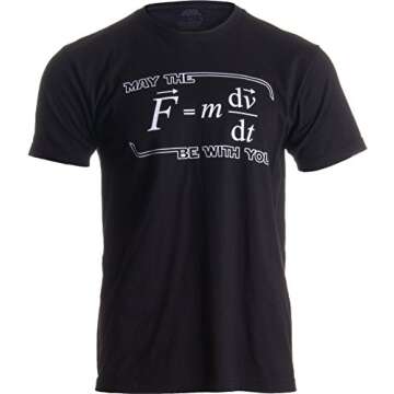 Ann Arbor T-shirt Co. Unisex Adult May The (F=m*dv/dt) Be with You | Funny Physics Science, 3XL Black