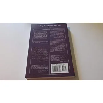 Feelings Buried Alive Never Die by Karol K. Truman