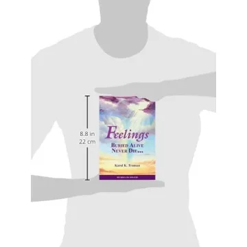Feelings Buried Alive Never Die by Karol K. Truman