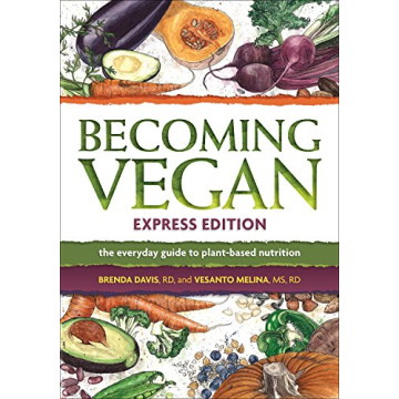 Becoming Vegan Express Edition for Plant-based Diets