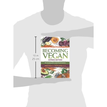 Becoming Vegan Express Edition for Plant-based Diets