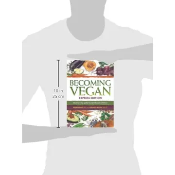 Becoming Vegan Express Edition for Plant-based Diets