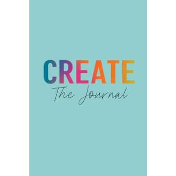 CREATE The Journal – Your Creative Companion for Artistic Exploration