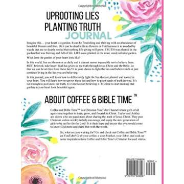 Uprooting Lies Planting Truth Journal: Coffee and Bible Time (TM) - Your Ultimate Reflection Compani...