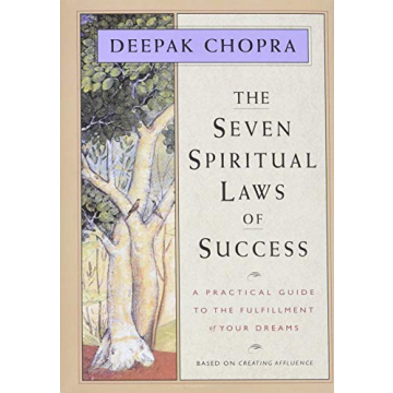 The Seven Spiritual Laws of Success: A Practical Guide to Fulfillment & Dreams (Unabridged)