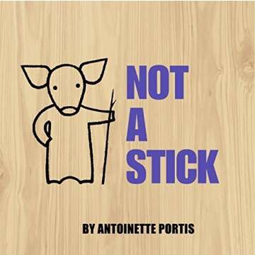 Not a Stick Antoinette Portis - Hardcover