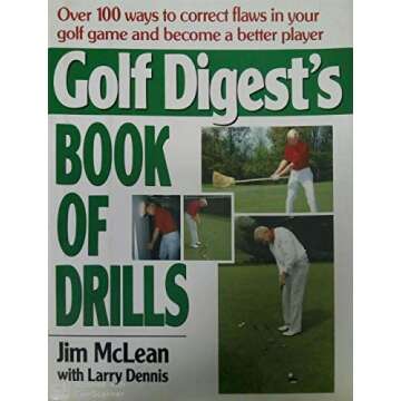 Master Your Swing with Golf Digest's Book of Drills for Golfers