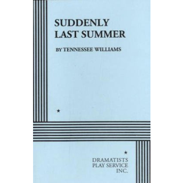 Suddenly Last Summer. (Acting Edition for Theater Productions)
