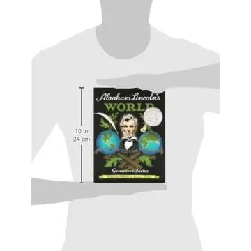 Abraham Lincoln's World Expanded Edition Book for All Ages