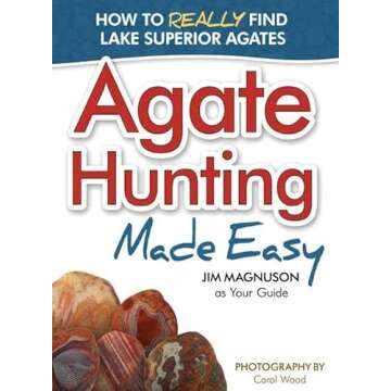 Agate Hunting Made Easy: How to Really Find Lake Superior Agates