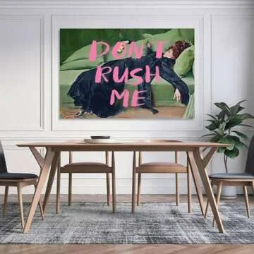 Wdpngf Don't Rush Me Altered Art Canvas Poster Decor