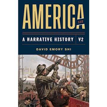 America: A Narrative History by David Emory Shi, Engaging Textbook on U.S. History