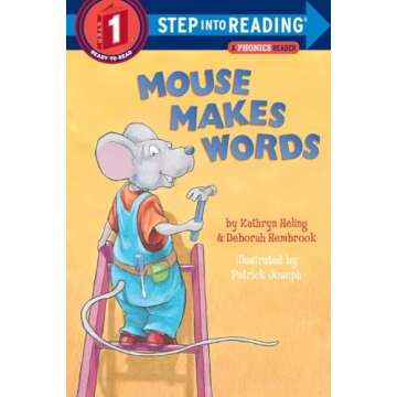 Mouse Makes Words: A Phonics Reader (Step-Into-Reading, Step 1)