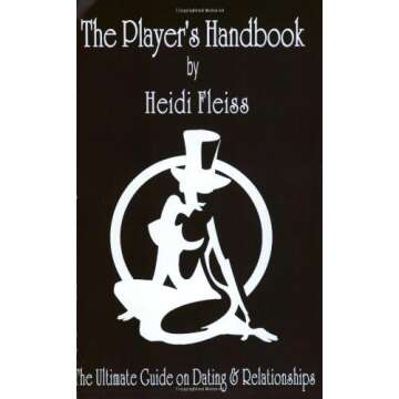 The Player's Handbook: The Ultimate Guide on Dating and Relationships