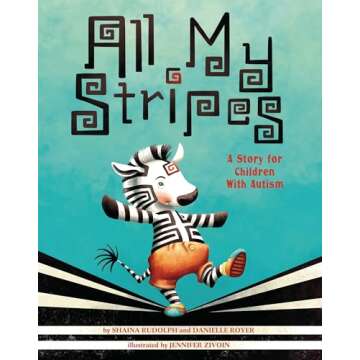 All My Stripes: A Story for Children with Autism