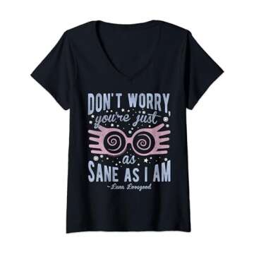 Womens Harry Potter Luna Don't Worry You're Just As Sane As I Am V-Neck T-Shirt