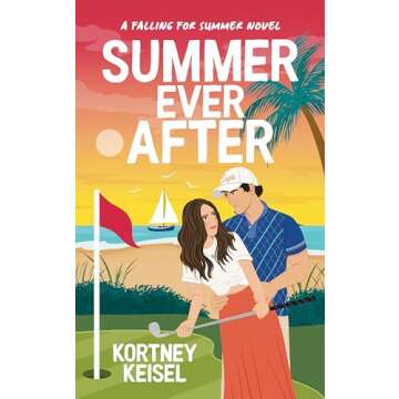 Summer Ever After: A Sweet Romantic Comedy