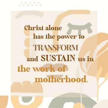 Humble Moms: How the Work of Christ Sustains the Work of Motherhood