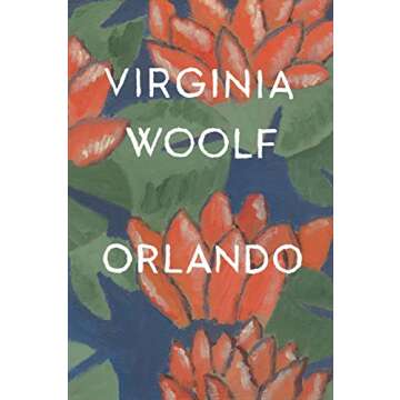 Orlando: A Biography - Discover the Life of Virginia Woolf's Iconic Character
