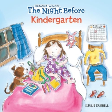 The Night Before Kindergarten: A Joyful Read for Young Readers