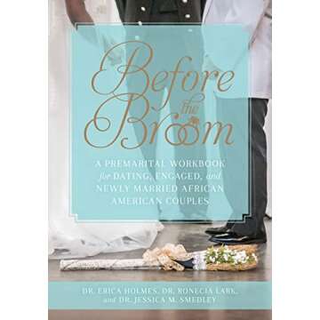 Before the Broom: A Comprehensive Workbook for African American Couples